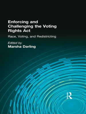 cover image of Enforcing and Challenging the Voting Rights Act
